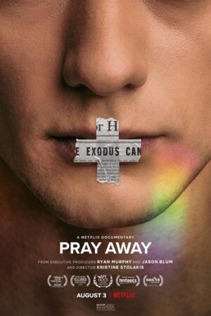 Pray Away: Hệ lụy của phong trào ex-gay